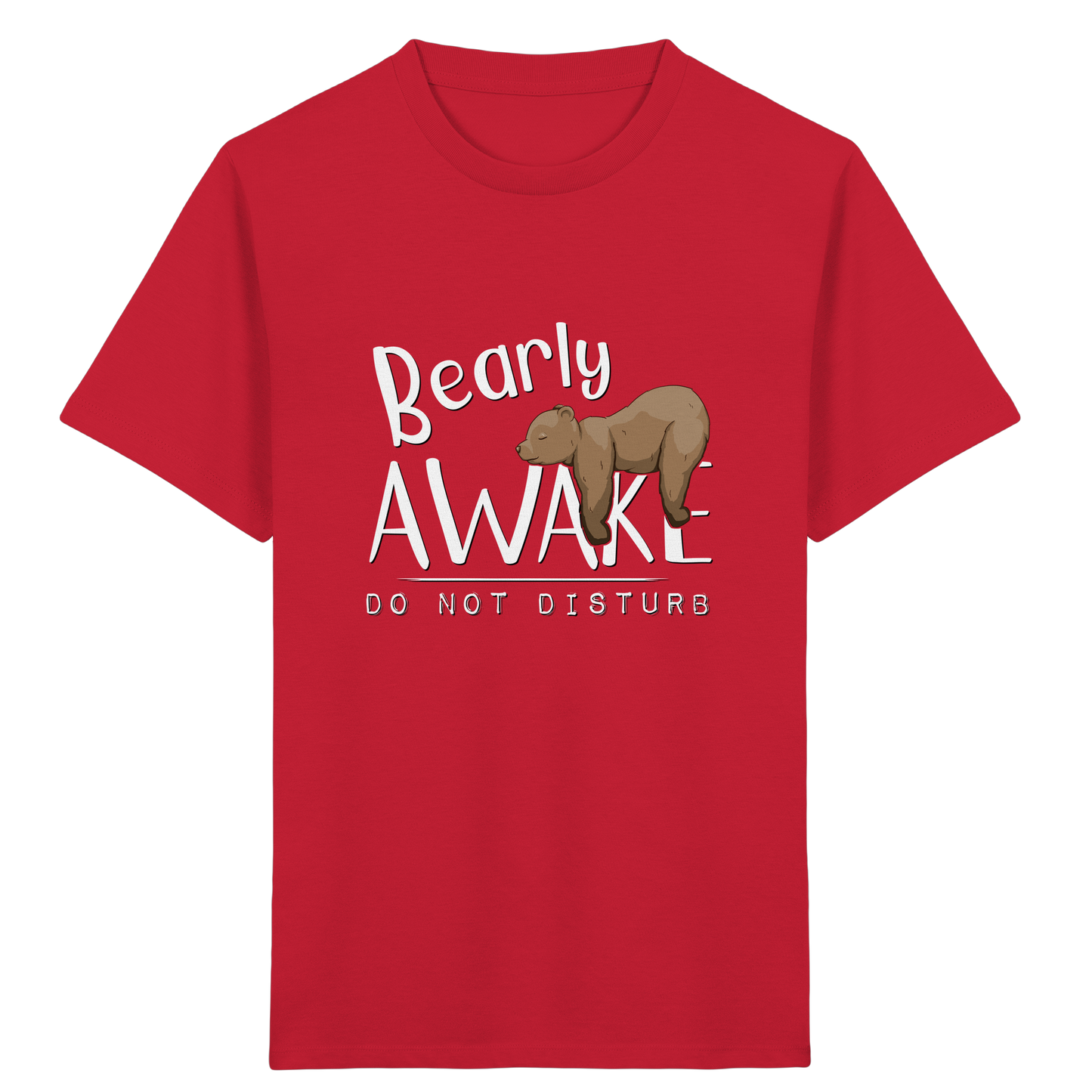 Bearly Awake Bitte nicht stören Bär - Kids Organic Shirt