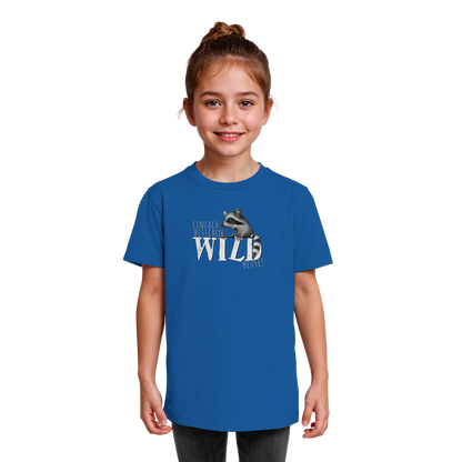 Bisschen wild heute! Waschbär - Kids Organic Shirt