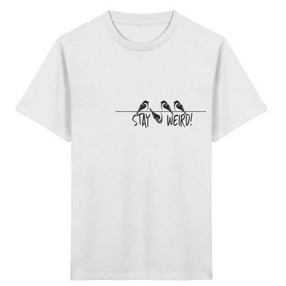 Stay Weird! Schräger Vogel Spatz - Kids Organic Shirt
