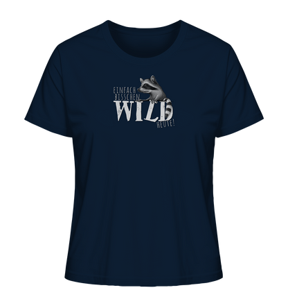 Bisschen wild heute! Waschbär - Ladies Organic Shirt