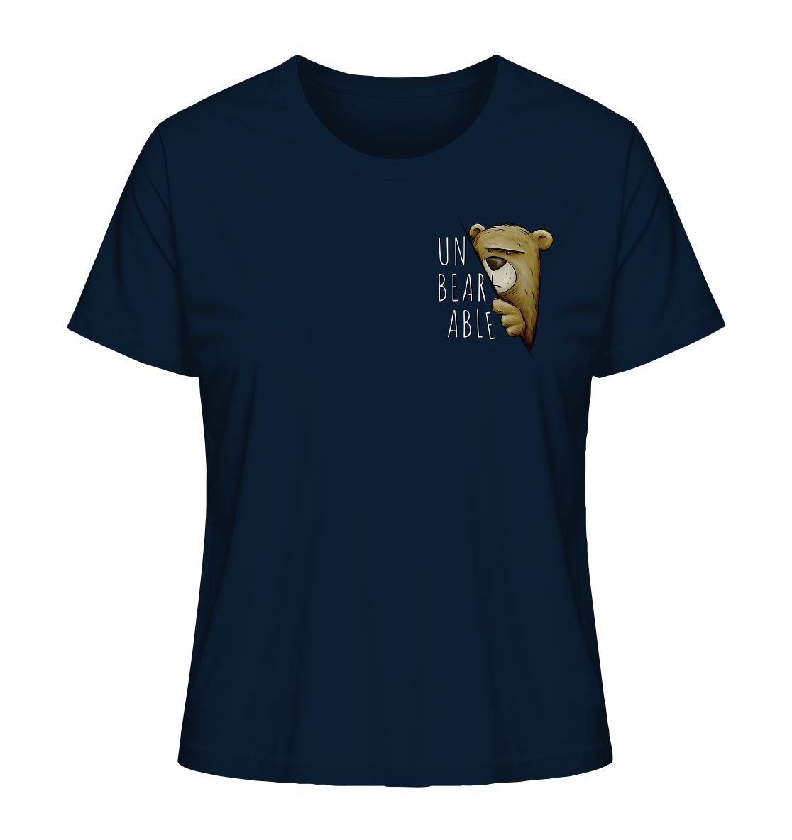 Unbearable – Unerträglich Bär - Ladies Organic Shirt