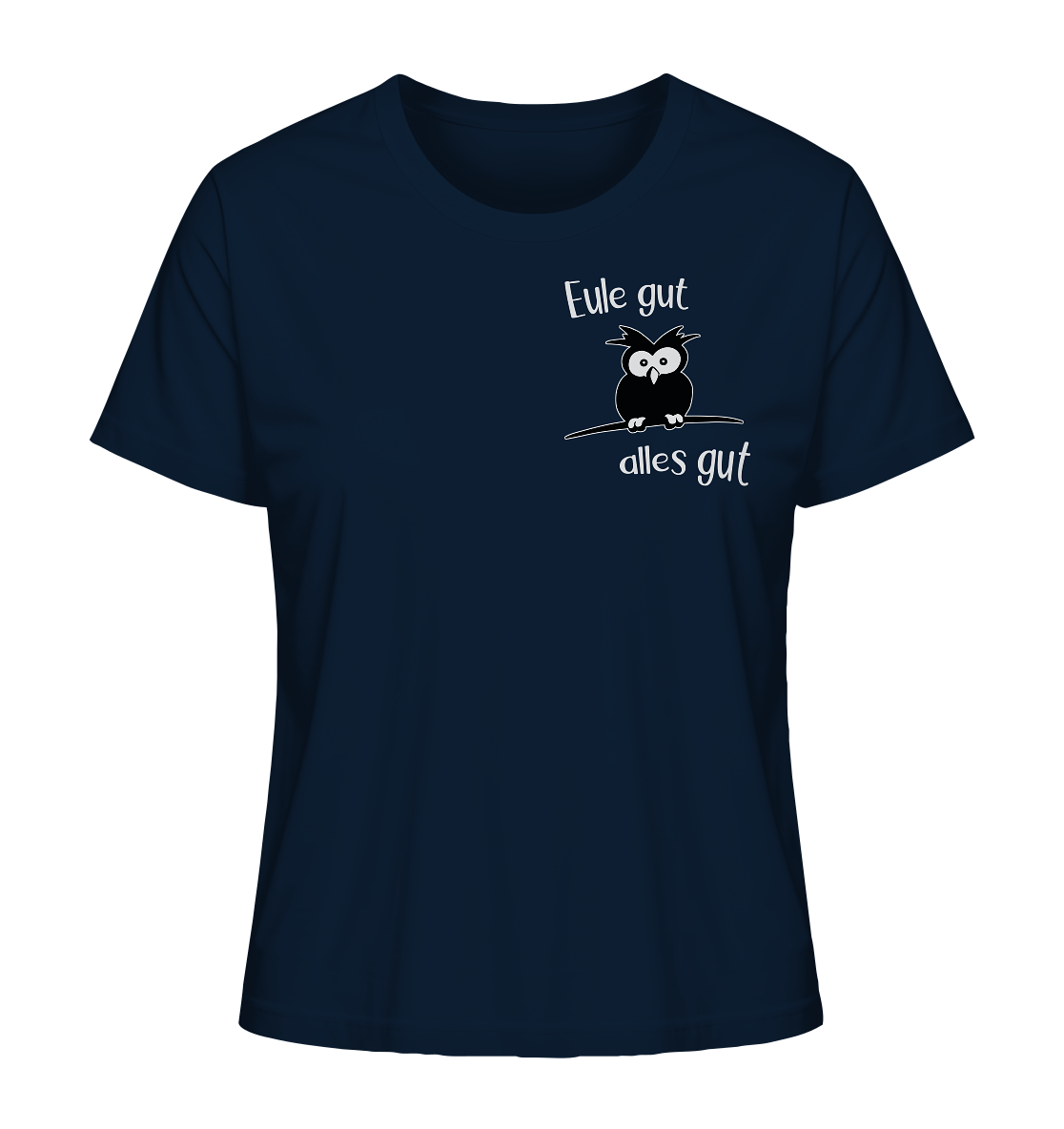 Eule gut, alles gut - Ladies Organic Shirt