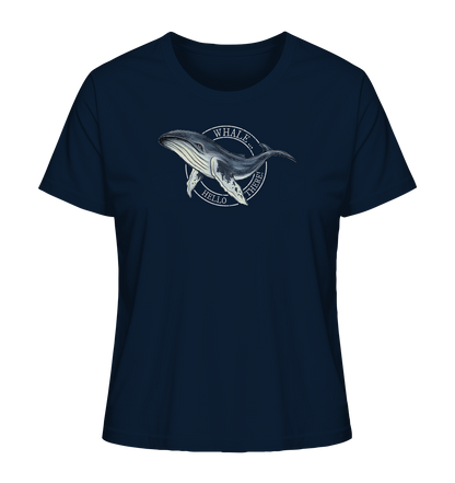 Whale, Hello There | Buckelwal - Ladies Organic Shirt