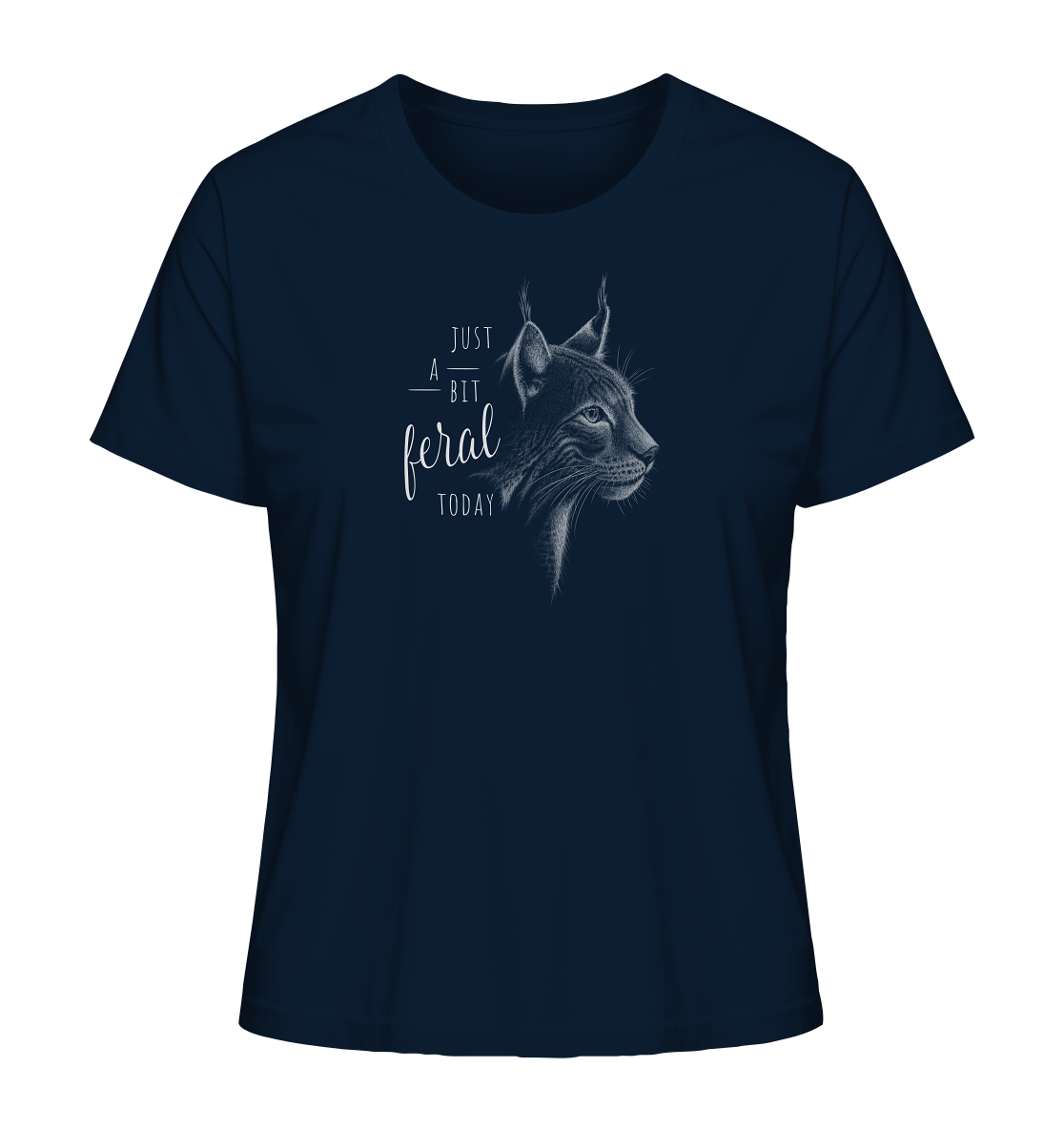 Just A Bit Feral Today! Wildkatze - Ladies Organic Shirt