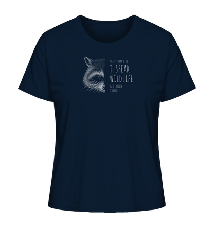 I Speak Wildlife And I Know Waschbär - Ladies Organic Shirt
