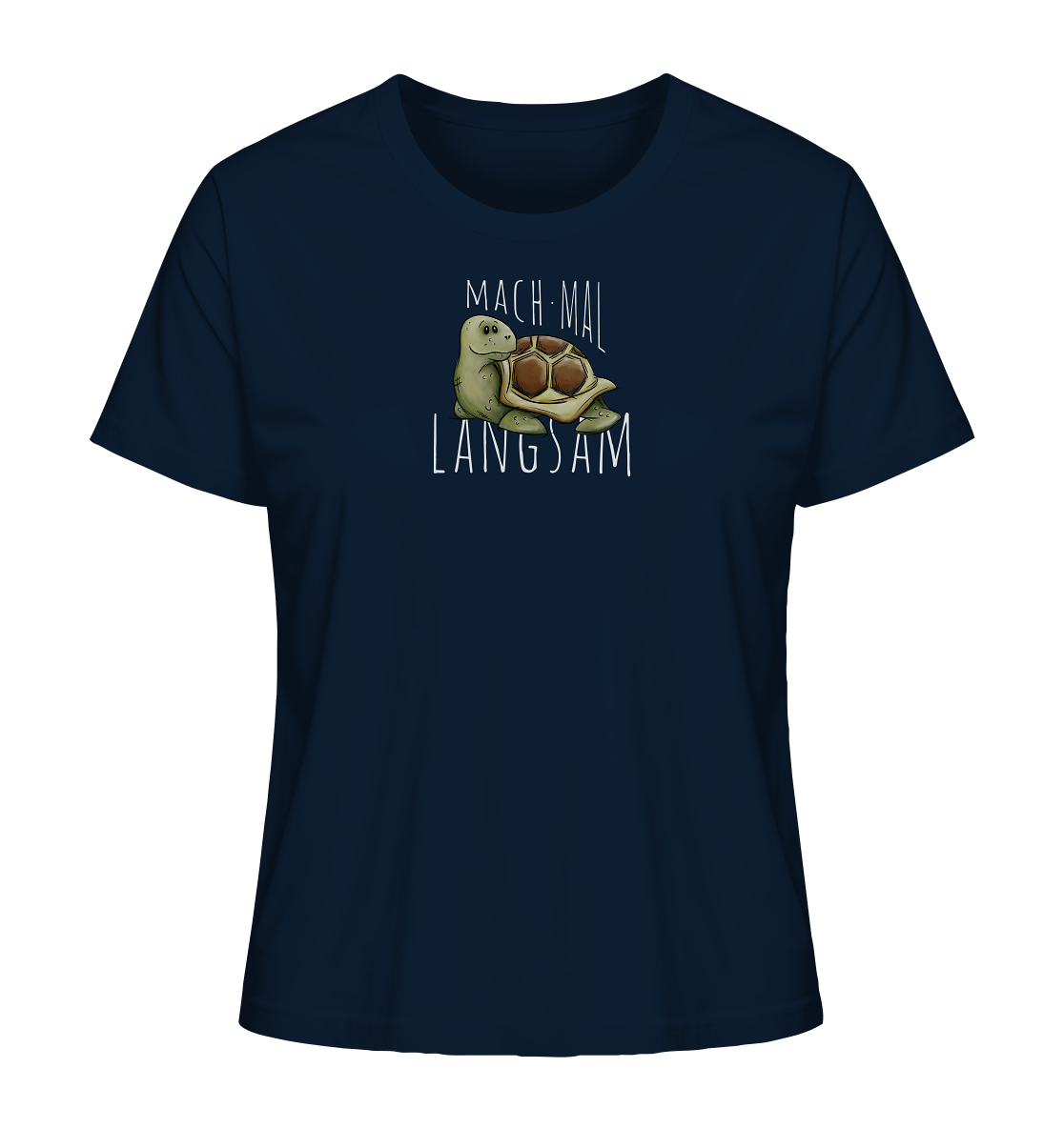 Mach mal langsam Schildkröte - Ladies Organic Shirt