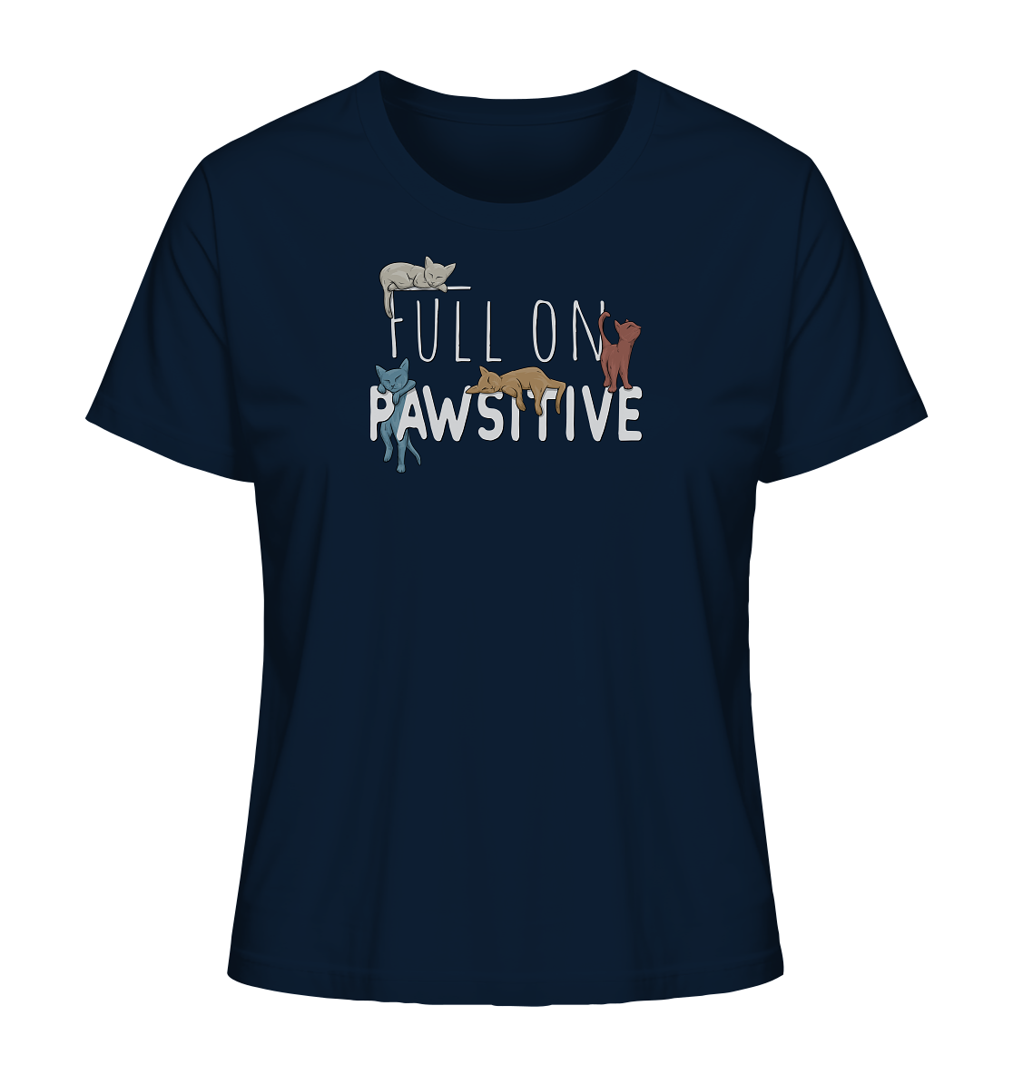 Full On Pawsitive! Gechillte Katzen - Ladies Organic Shirt