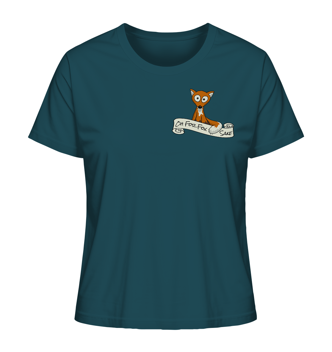 Oh For Fox Sake – Um Fuchses Willen - Ladies Organic Shirt