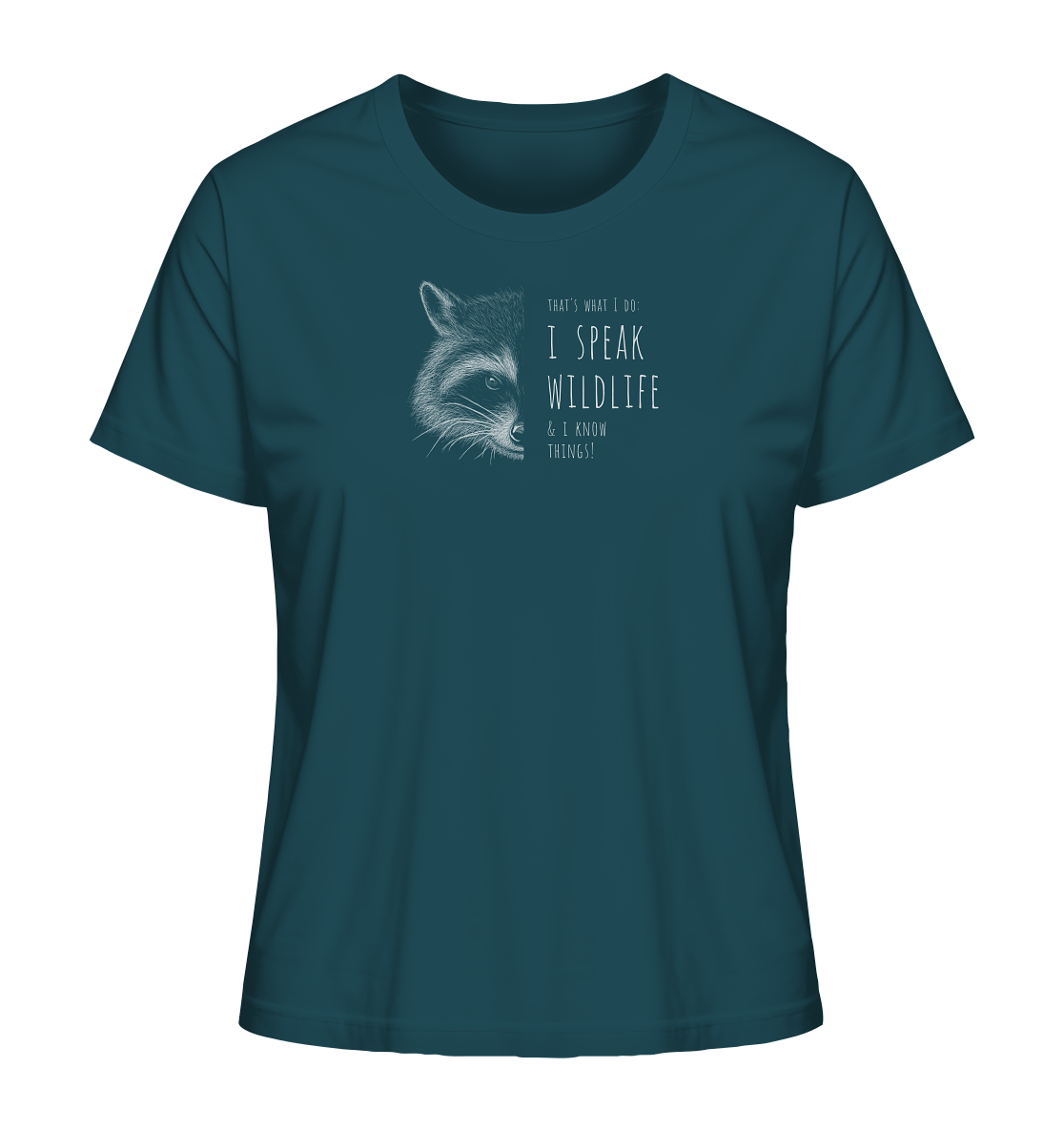I Speak Wildlife And I Know Waschbär - Ladies Organic Shirt