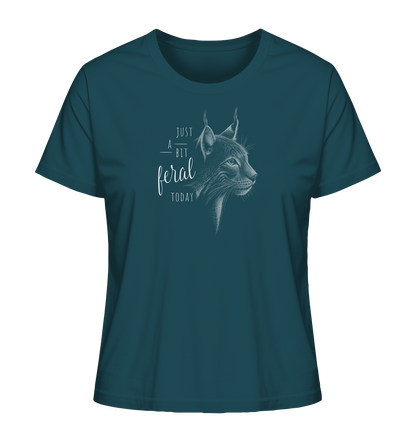 Just A Bit Feral Today! Wildkatze - Ladies Organic Shirt