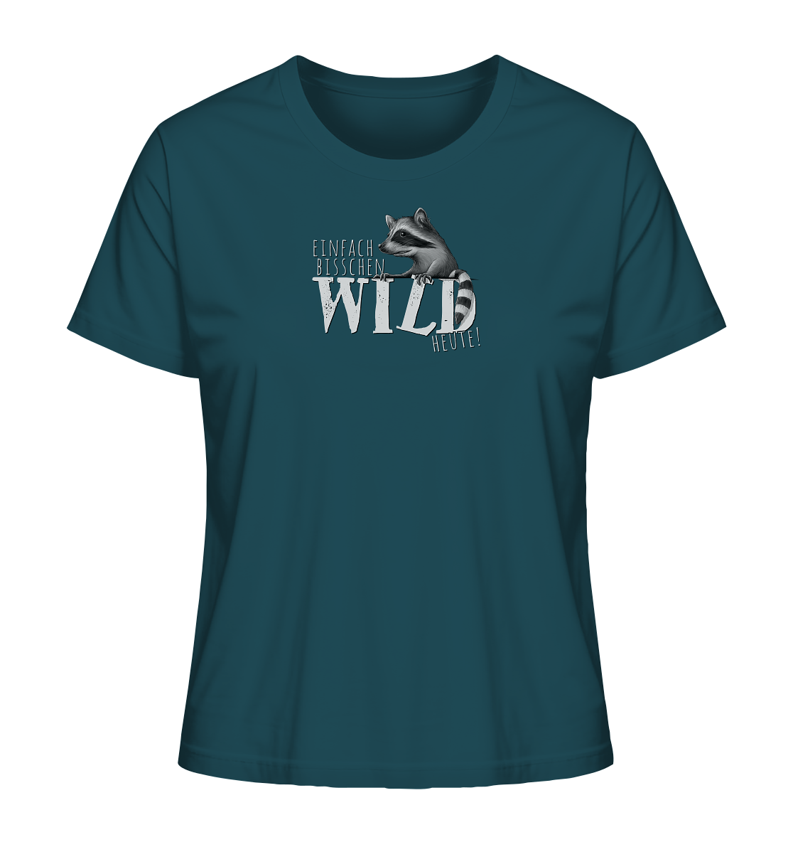 Bisschen wild heute! Waschbär - Ladies Organic Shirt