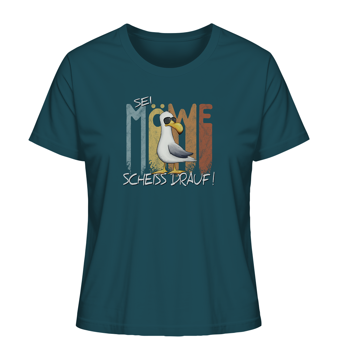 Sei Möwe Scheiß Drauf  - Ladies Organic Shirt