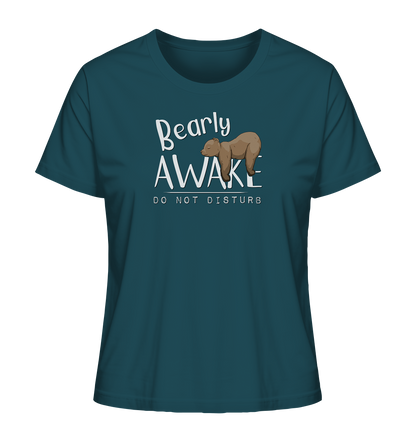 Bearly Awake Bitte nicht stören Bär - Ladies Organic Shirt
