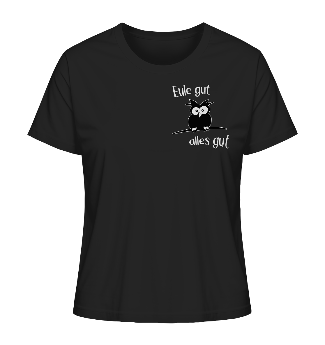 Eule gut, alles gut - Ladies Organic Shirt