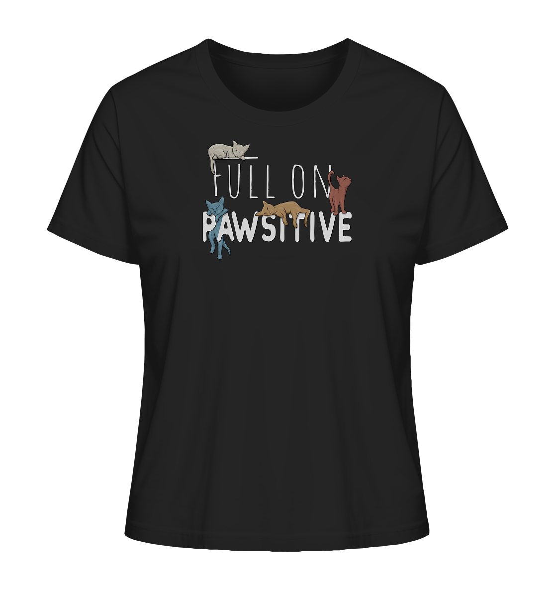 Full On Pawsitive! Gechillte Katzen - Ladies Organic Shirt
