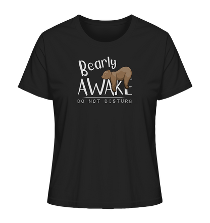 Bearly Awake Bitte nicht stören Bär - Ladies Organic Shirt