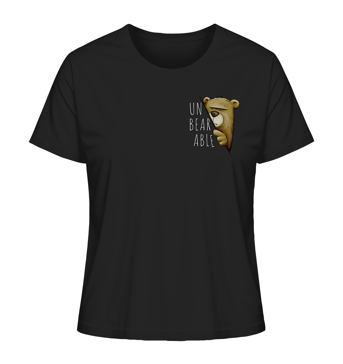 Unbearable – Unerträglich Bär - Ladies Organic Shirt