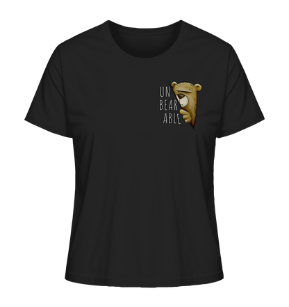 Unbearable – Unerträglich Bär - Ladies Organic Shirt