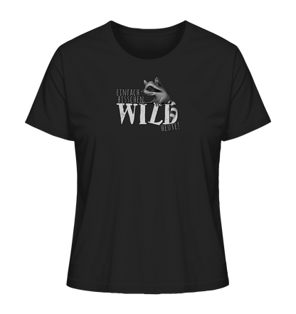 Bisschen wild heute! Waschbär - Ladies Organic Shirt