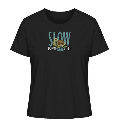 Slow Down Your Life Schildkröte - Ladies Organic Shirt