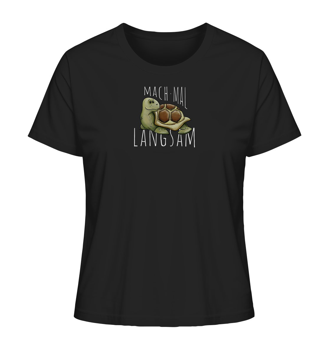 Mach mal langsam Schildkröte - Ladies Organic Shirt