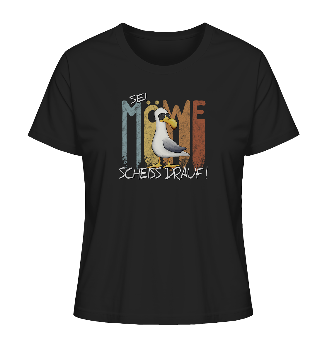 Sei Möwe Scheiß Drauf  - Ladies Organic Shirt