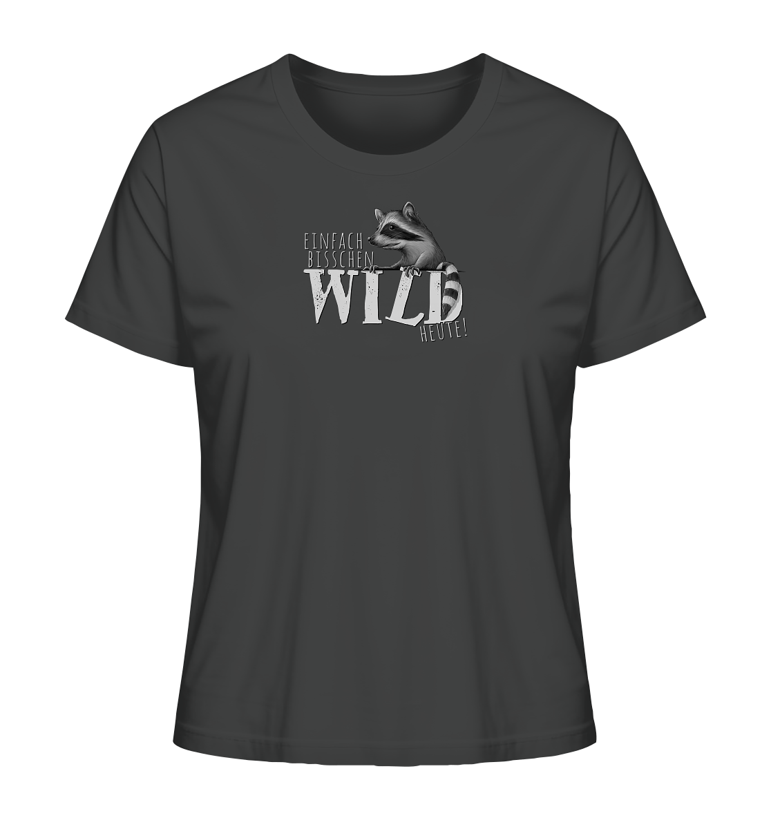 Bisschen wild heute! Waschbär - Ladies Organic Shirt