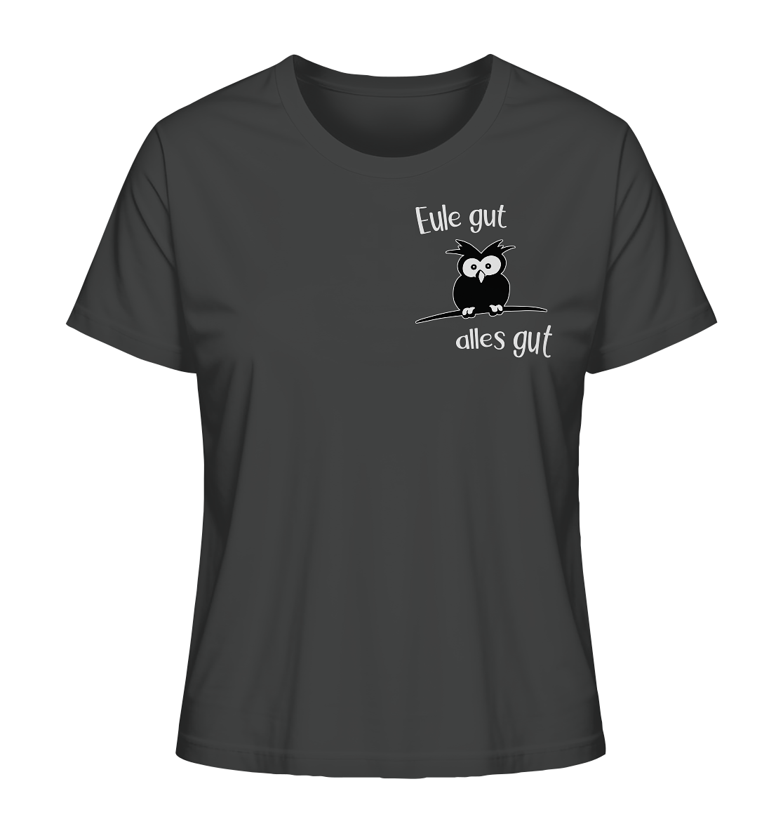 Eule gut, alles gut - Ladies Organic Shirt