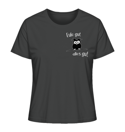 Eule gut, alles gut - Ladies Organic Shirt