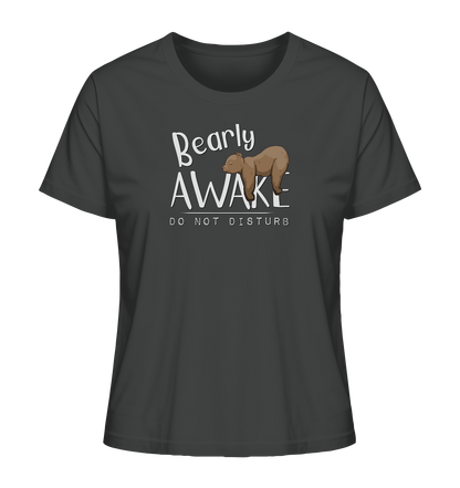 Bearly Awake Bitte nicht stören Bär - Ladies Organic Shirt