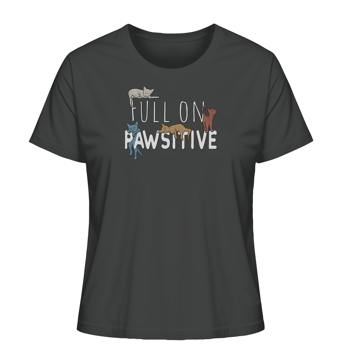 Full On Pawsitive! Gechillte Katzen - Ladies Organic Shirt