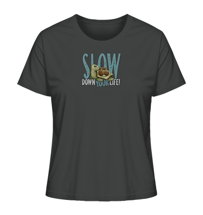Slow Down Your Life Schildkröte - Ladies Organic Shirt