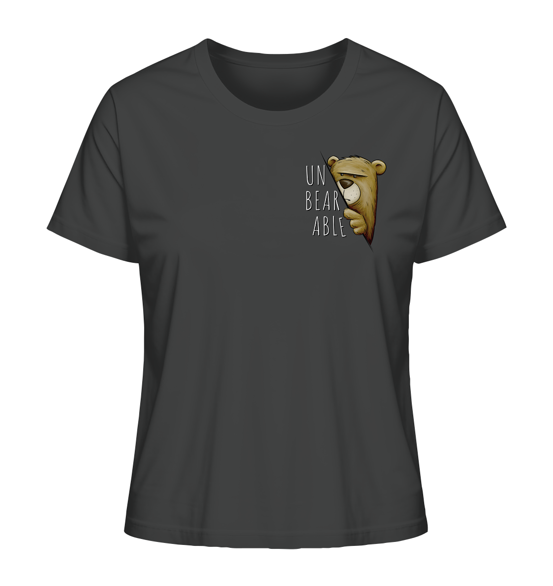 Unbearable – Unerträglich Bär - Ladies Organic Shirt