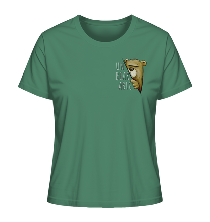 Unbearable – Unerträglich Bär - Ladies Organic Shirt