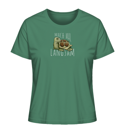 Mach mal langsam Schildkröte - Ladies Organic Shirt