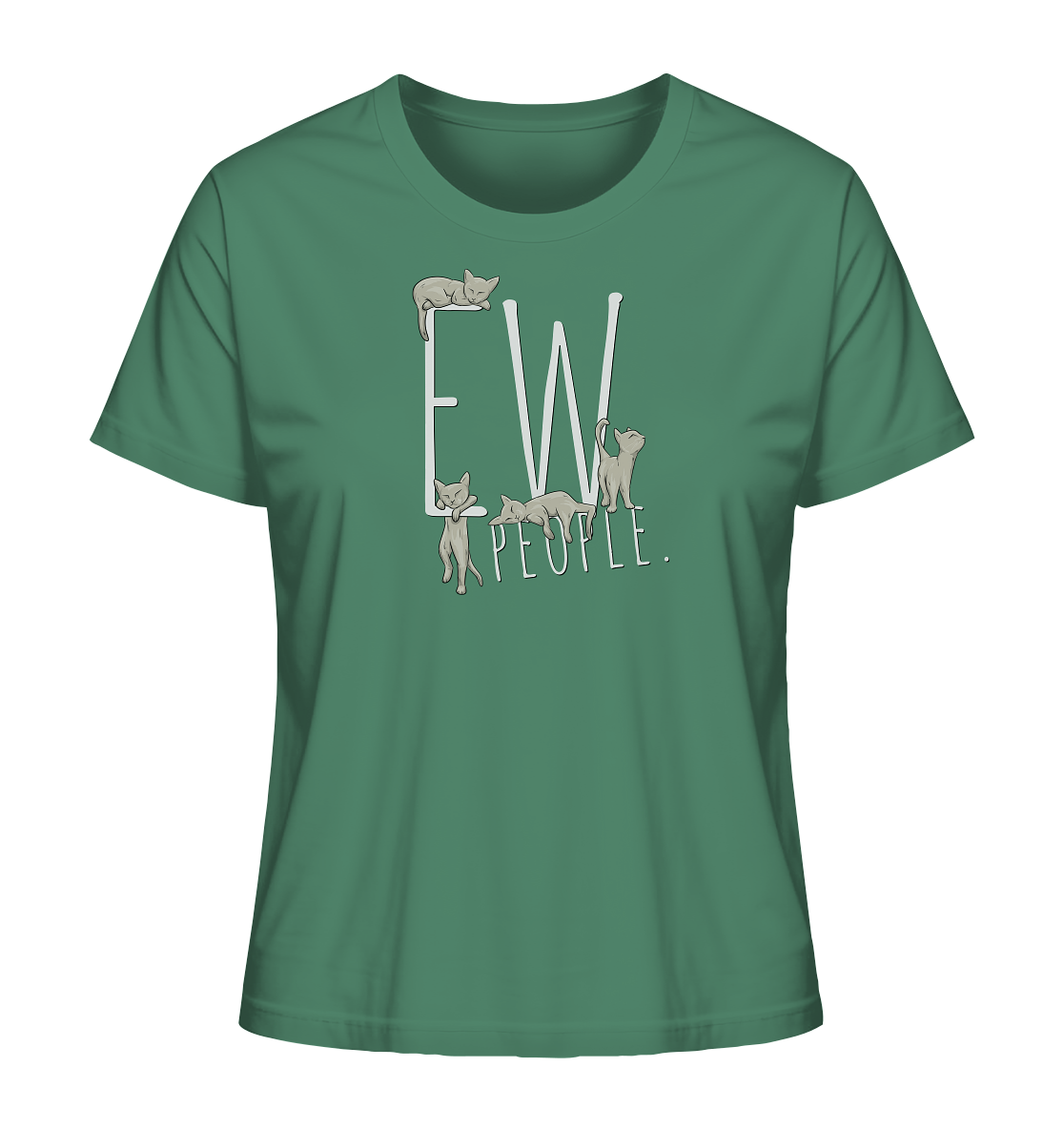 Ew, People. Sarkastische Katzen - Ladies Organic Shirt