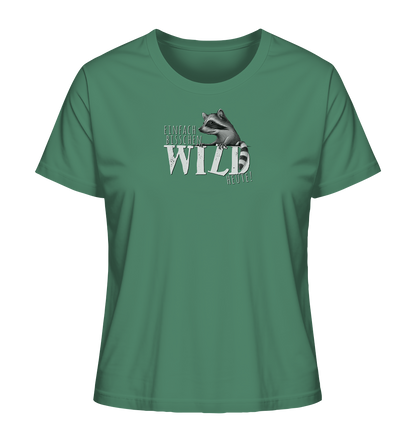 Bisschen wild heute! Waschbär - Ladies Organic Shirt