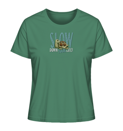 Slow Down Your Life Schildkröte - Ladies Organic Shirt