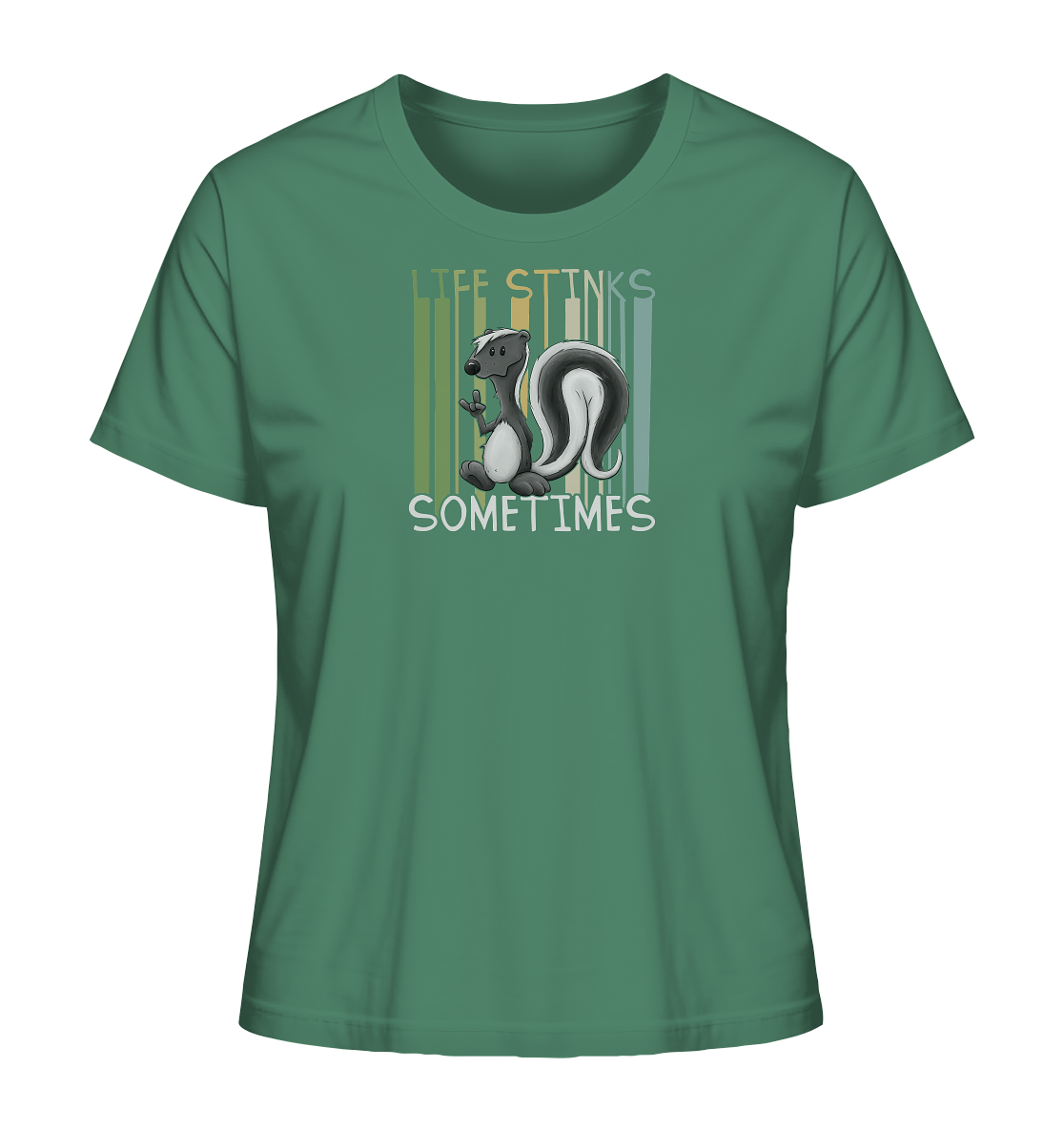 Life Stinks Sometimes Stinktier Weisheit - Ladies Organic Shirt