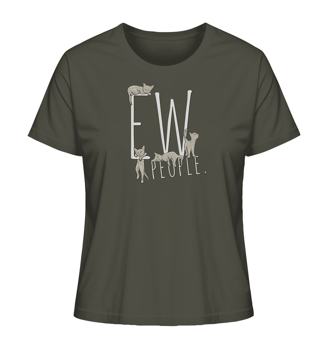 Ew, People. Sarkastische Katzen - Ladies Organic Shirt