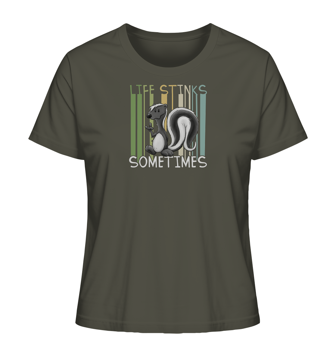 Life Stinks Sometimes Stinktier Weisheit - Ladies Organic Shirt