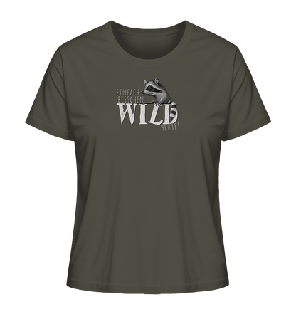 Bisschen wild heute! Waschbär - Ladies Organic Shirt