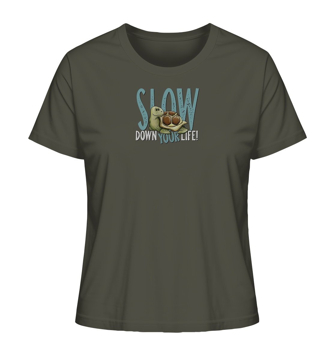 Slow Down Your Life Schildkröte - Ladies Organic Shirt