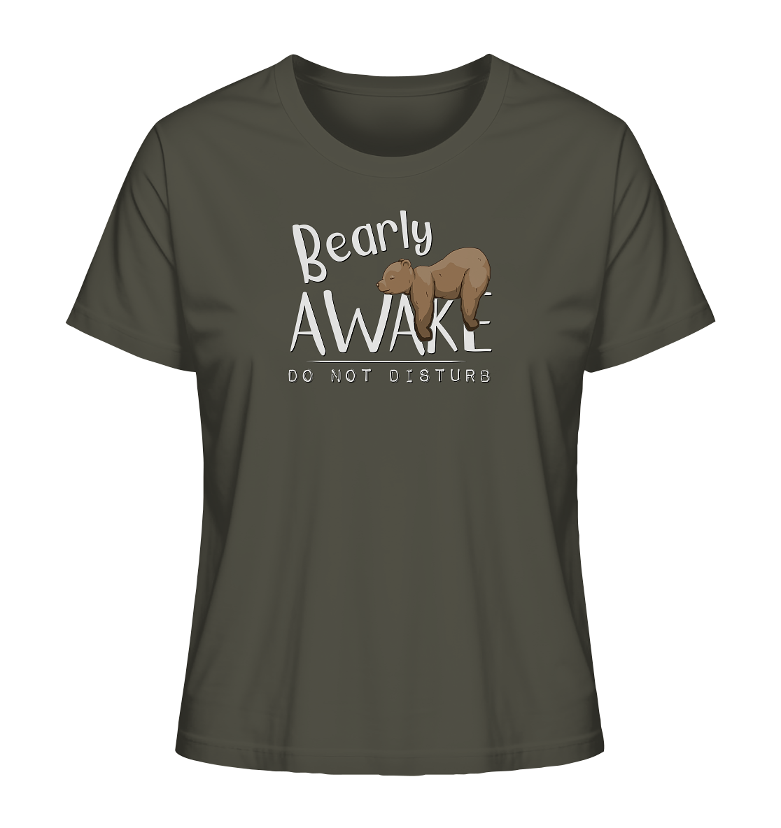 Bearly Awake Bitte nicht stören Bär - Ladies Organic Shirt