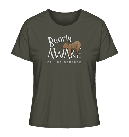 Bearly Awake Bitte nicht stören Bär - Ladies Organic Shirt