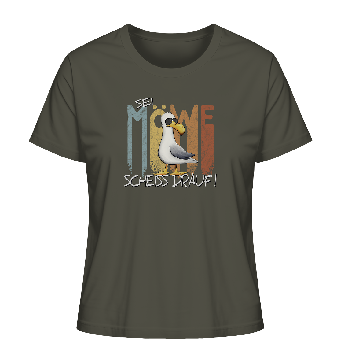Sei Möwe Scheiß Drauf  - Ladies Organic Shirt