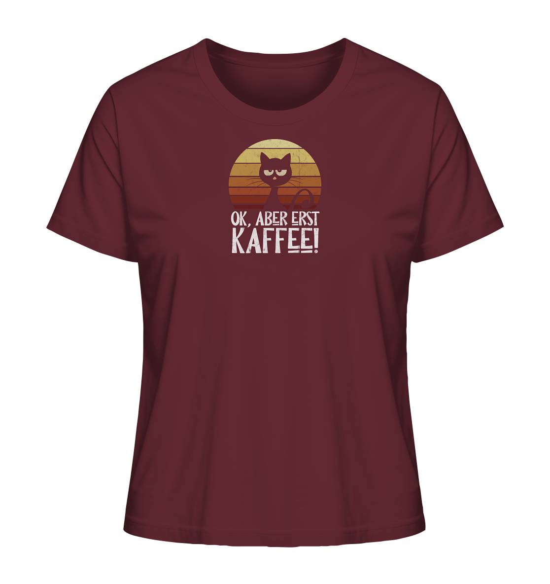 Ok, aber erst Kaffee | launische Katze - Ladies Organic Shirt