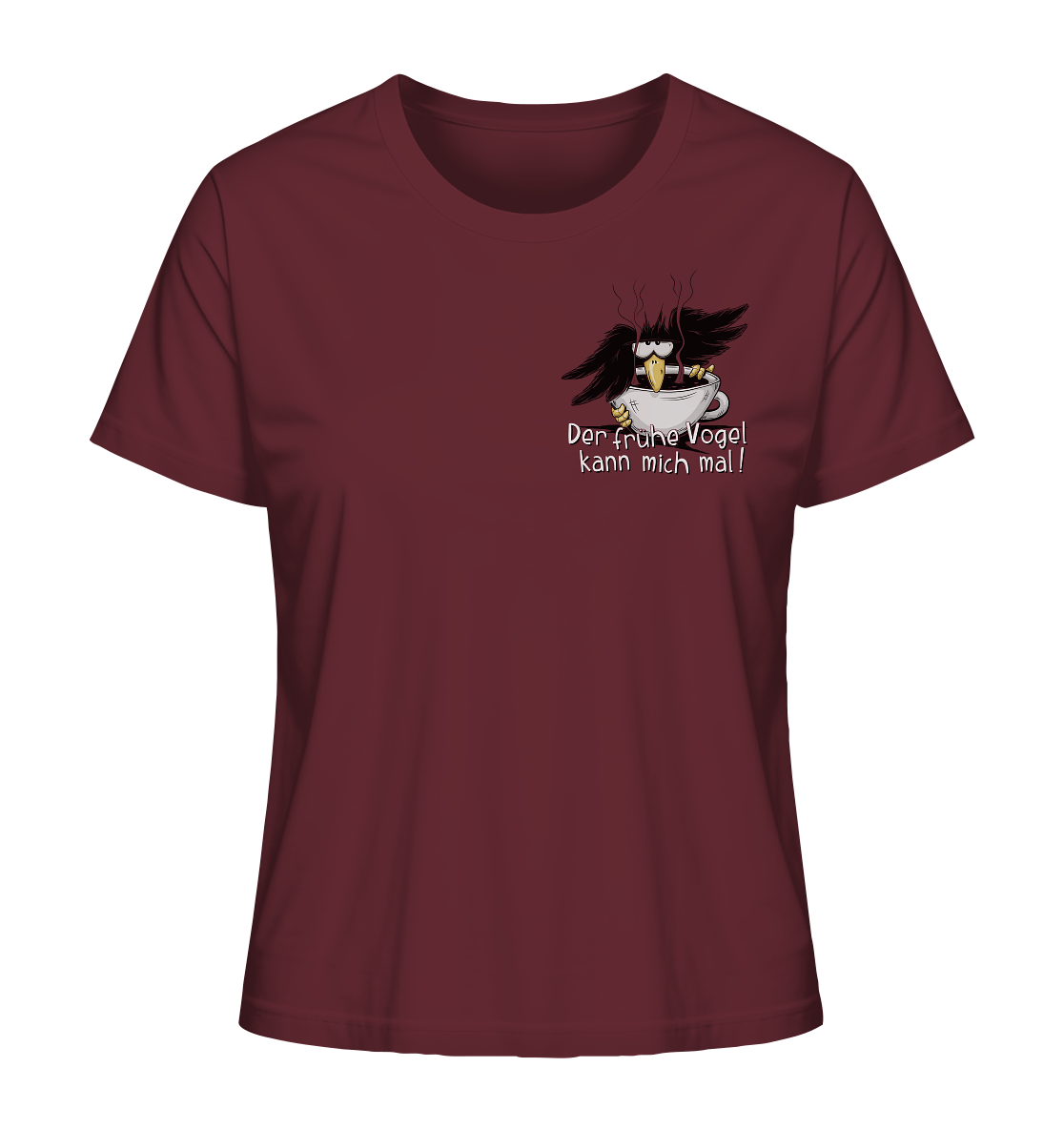 Der frühe Vogel kann mich mal | Kaffee Rabe - Ladies Organic Shirt