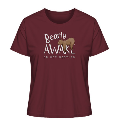 Bearly Awake Bitte nicht stören Bär - Ladies Organic Shirt
