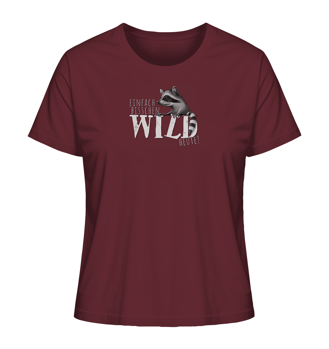 Bisschen wild heute! Waschbär - Ladies Organic Shirt